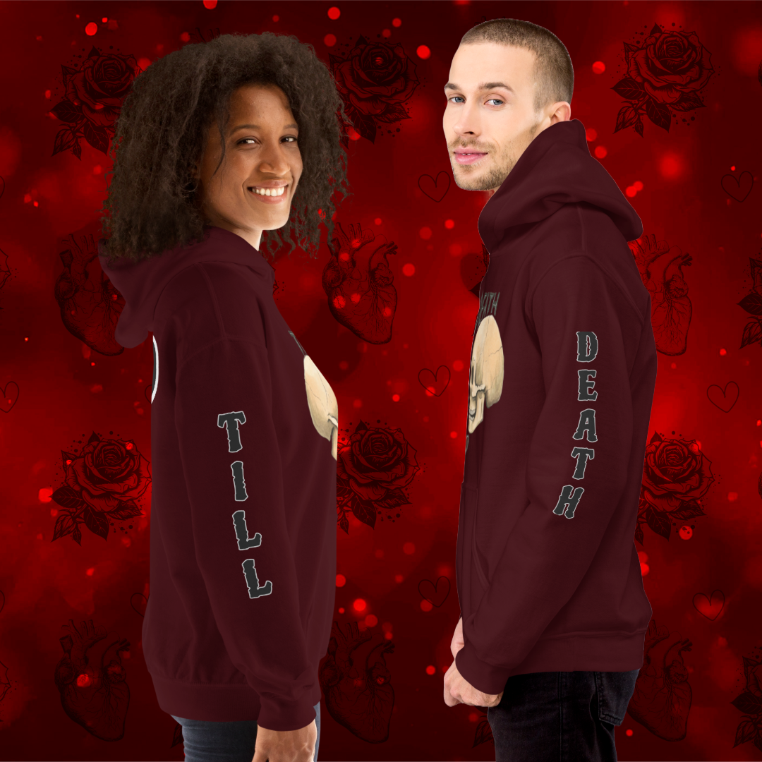 Till death Unisex Hoodie