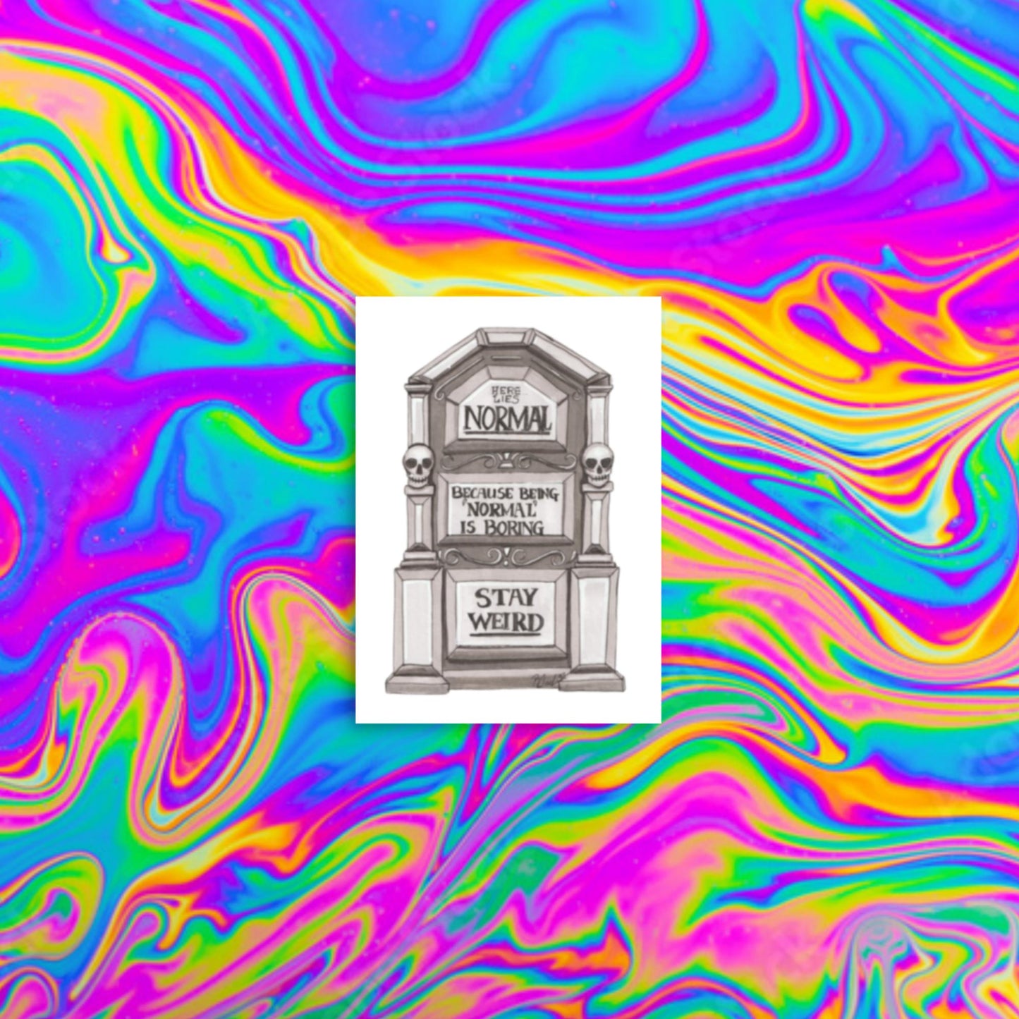stay weird prints