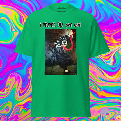 i prefer the bad  guy! Unisex classic tee