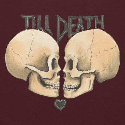 Till death Unisex Hoodie