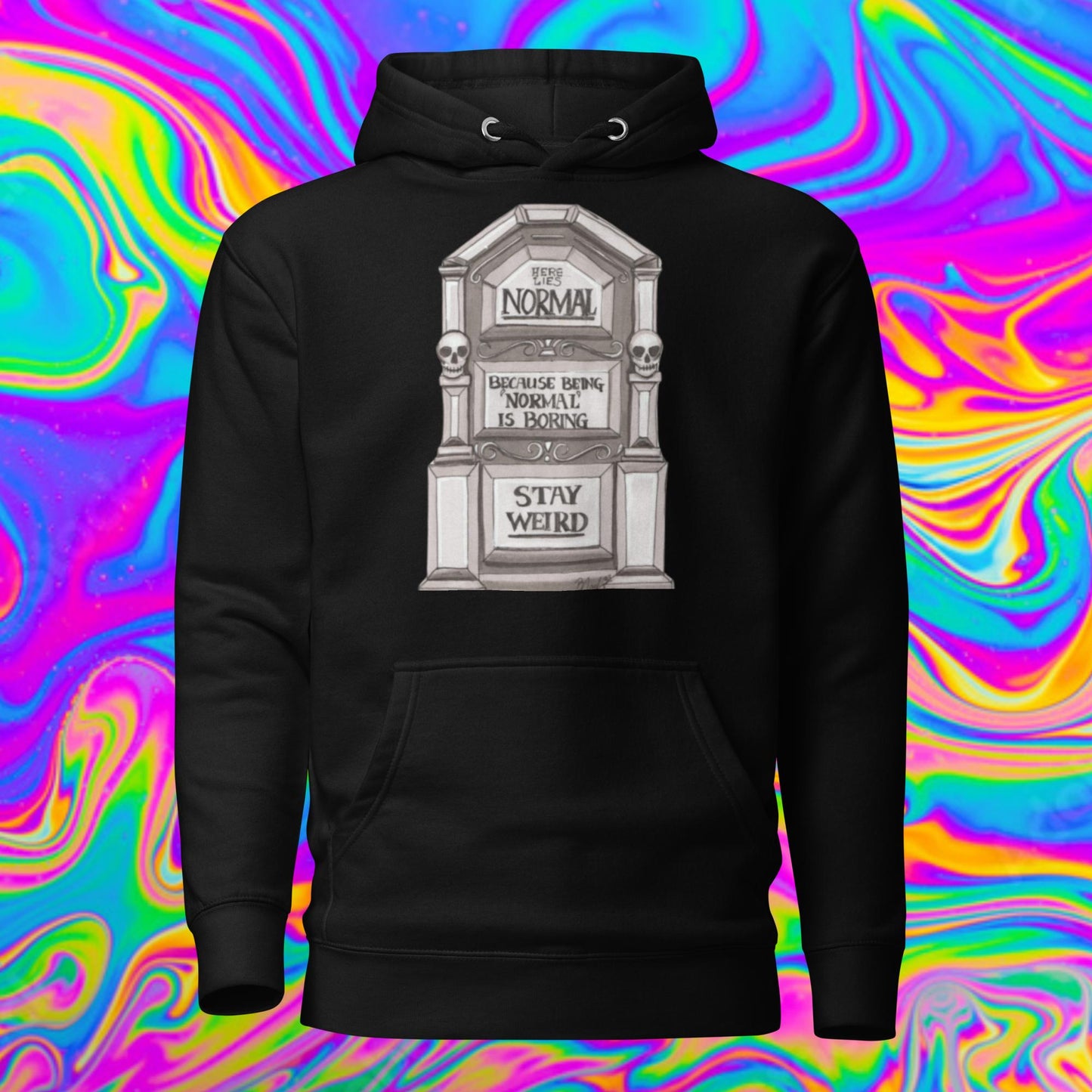 stay weird Unisex Hoodie