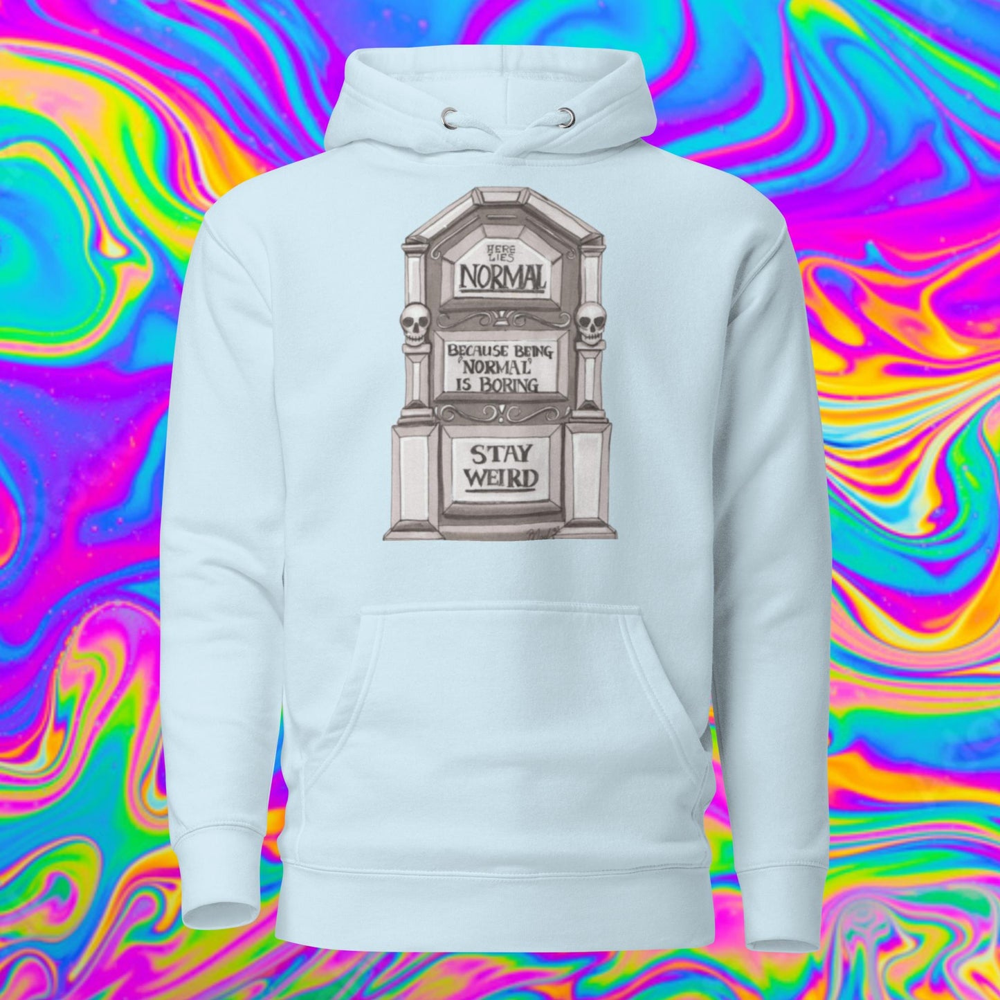 stay weird Unisex Hoodie